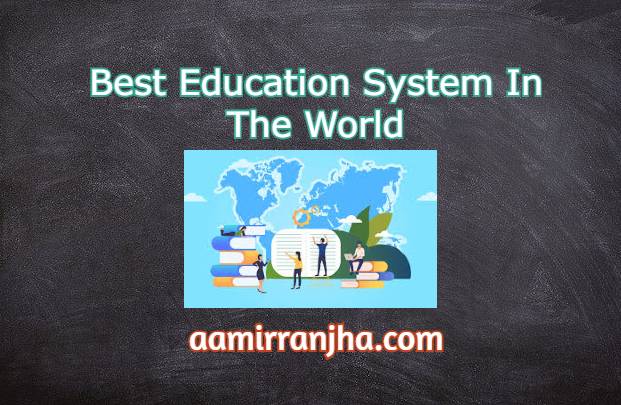 Best Education System In The World